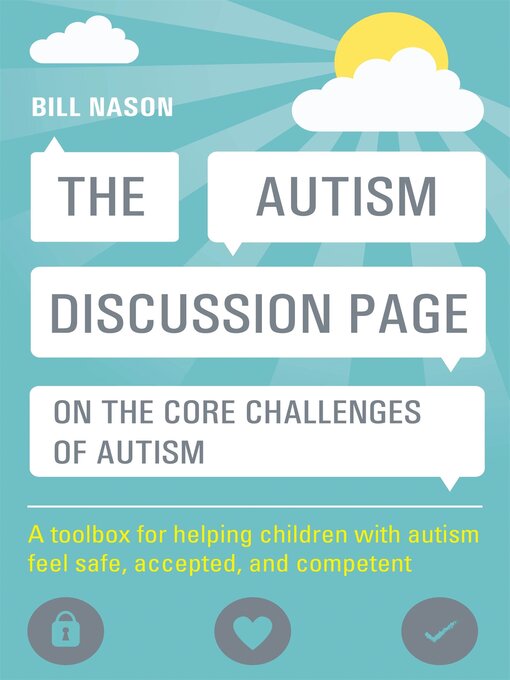Title details for The Autism Discussion Page on the core challenges of autism by Bill Nason - Wait list